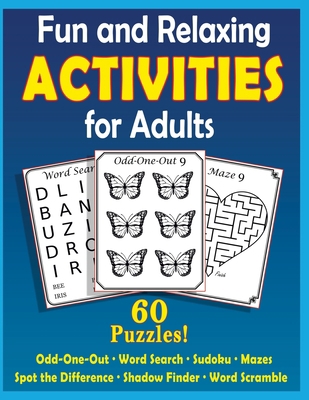 Fun and Relaxing Activities for Adults: Puzzles... [Large Print] 1677627999 Book Cover