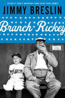 Branch Rickey (Penguin Lives) 0670022497 Book Cover
