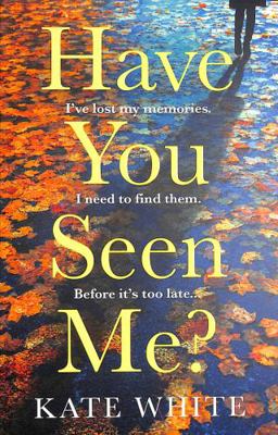 Have You Seen Me?: the thrilling, twisty suspen... 0008427232 Book Cover
