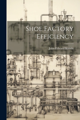 Shoe Factory Efficiency 1021402389 Book Cover