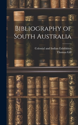 Bibliography of South Australia 1020912898 Book Cover