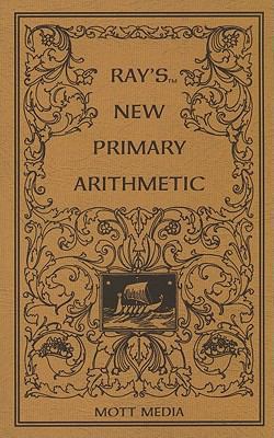 Ray's New Primary Arithmetic for Young Learners 0880620595 Book Cover