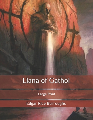 Llana of Gathol: Large Print B086Y3RSN6 Book Cover