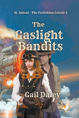 The Gaslight Bandits 1393649807 Book Cover