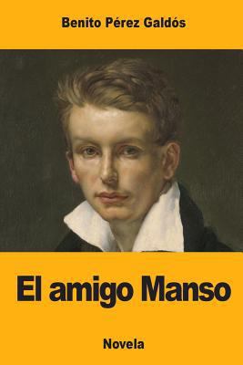 El amigo Manso [Spanish] 1976076706 Book Cover