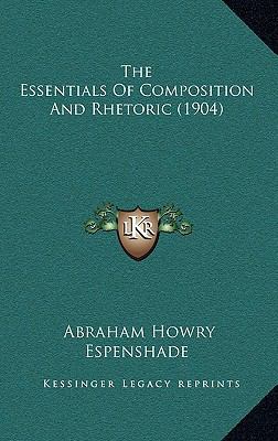 The Essentials of Composition and Rhetoric (1904) 1165124335 Book Cover