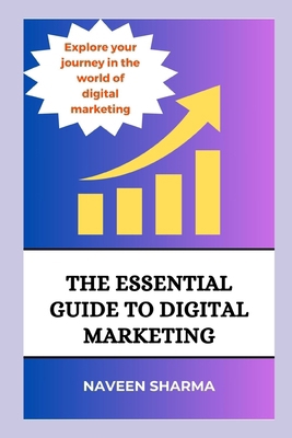 The Essential Guide To Digital Marketing            Book Cover
