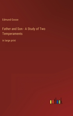 Father and Son - A Study of Two Temperaments: i... 3368437771 Book Cover