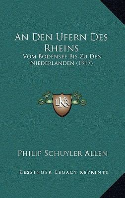 An Den Ufern Des Rheins: Vom Bodensee Bis Zu De... [German] 1165321017 Book Cover