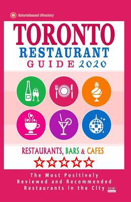 Toronto Restaurant Guide 2020: Best Rated Resta... 1078489408 Book Cover