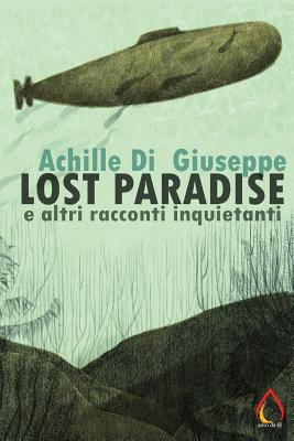 Lost Paradise e altri racconti inquietanti [Italian] 1981136649 Book Cover
