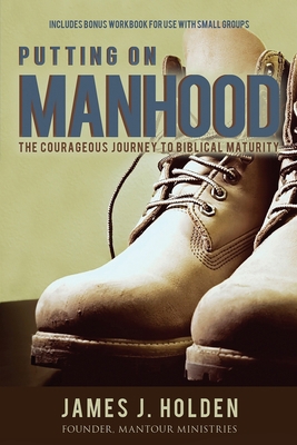 Putting On Manhood 0998849294 Book Cover