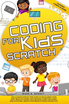 Coding for kids Scratch: The ultimate step by s... B08KMG8VF2 Book Cover