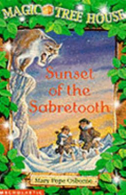 Sunset of the Sabre Tooth (Magic Tree House) 0439996163 Book Cover