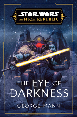 Star Wars: The Eye of Darkness (the High Republic) 0593597931 Book Cover