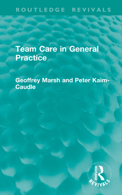 Team Care in General Practice 1041339887 Book Cover