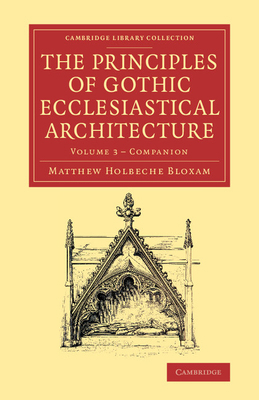 Companion to the Principles of Gothic Ecclesias... 1108082726 Book Cover