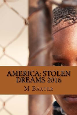 America: Stolen Dreams 2016 0692620117 Book Cover