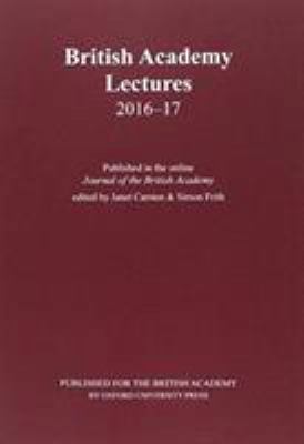 British Academy Lectures, 2016-17 0197266231 Book Cover