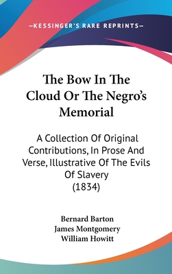 The Bow in the Cloud or the Negro's Memorial: A... 1104581353 Book Cover