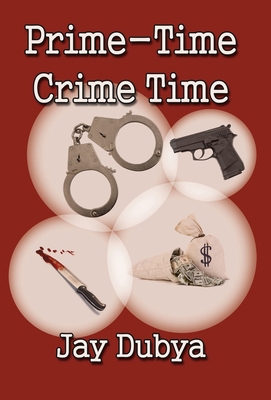 Prime-Time Crime Time 1618634518 Book Cover