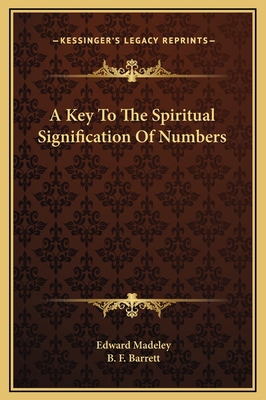 A Key To The Spiritual Signification Of Numbers 1169238874 Book Cover