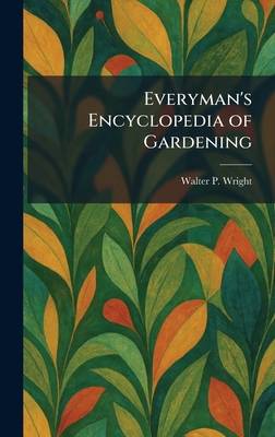 Everyman's Encyclopedia of Gardening 1025350049 Book Cover
