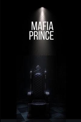 Mafia Prince: My Beginning B0CR9N23QK Book Cover