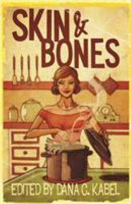 Skin & Bones 1948235536 Book Cover