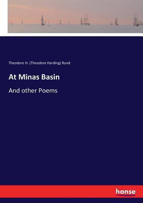 At Minas Basin: And other Poems 3744772020 Book Cover