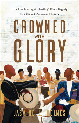 Crowned with Glory 1540903613 Book Cover