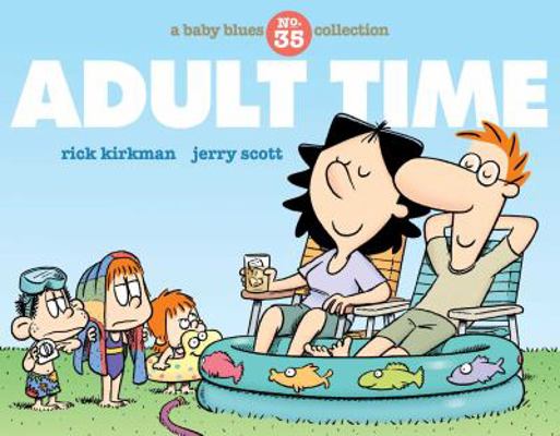 Adult Time: A Baby Blues Collection 144948512X Book Cover