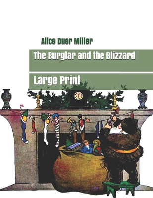 The Burglar and the Blizzard: Large Print B085KHLHTM Book Cover