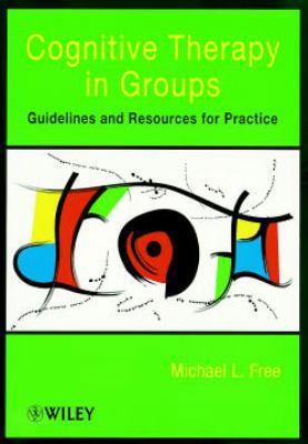 Cognitive Therapy in Groups: Guidelines and Res... 0471981443 Book Cover
