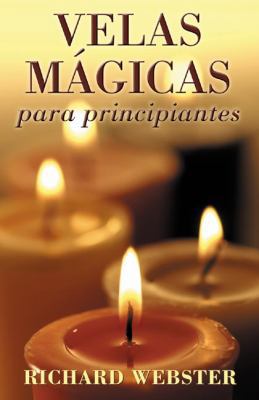 Velas M?gicas Para Principiantes: Candle Magic ... [Spanish] 0738706477 Book Cover