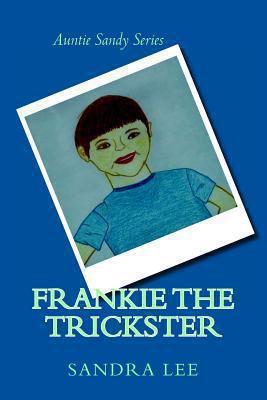 Frankie The Trickster 1490372830 Book Cover