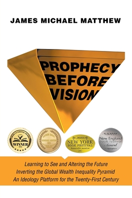Prophecy Before Vision: Learning to See and Alt... 166571025X Book Cover