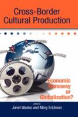 Cross-Border Cultural Production: Economic Runa... 1934043788 Book Cover