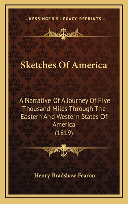 Sketches of America: A Narrative of a Journey o... 1164429930 Book Cover