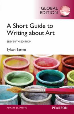 Short Guide to Writing about Art, A, Global Edi... 1292059907 Book Cover