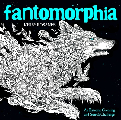 Fantomorphia: An Extreme Coloring and Search Ch... 0525536728 Book Cover