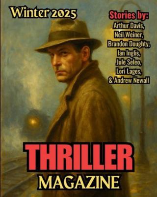 Thriller Magazine: Winter 2025 Issue B0G23MSCGF Book Cover