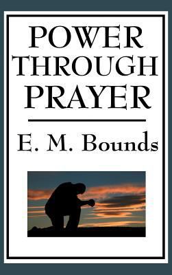 Power Through Prayer 1515436160 Book Cover