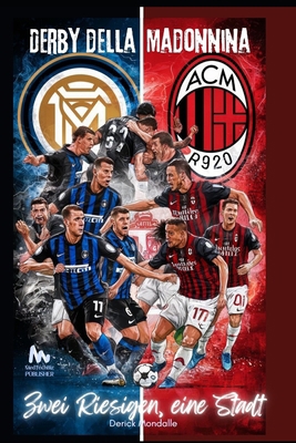 AC Mailand vs Internazionale: Zwei Riesigen, ei... [German]            Book Cover