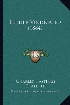 Luther Vindicated (1884) 1164884557 Book Cover