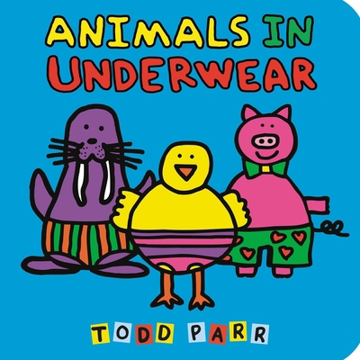 Animals in Underwear 031657239X Book Cover