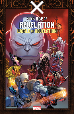 X-Men: Age of Revelation - World of Revelation 1302968408 Book Cover