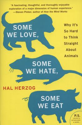 Some We Love, Some We Hate, Some We Eat: Why It... 0061730858 Book Cover
