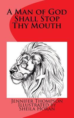 A Man of God Shall Stop Thy Mouth 1985193078 Book Cover