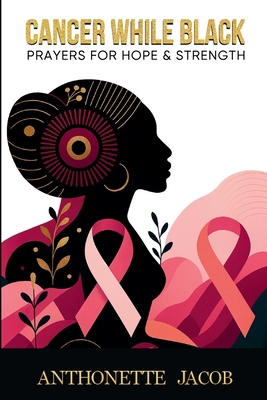 Cancer While Black 1998287696 Book Cover